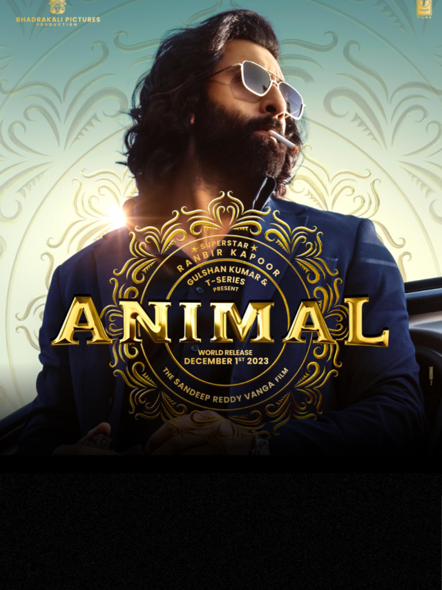 Know everything about Ranbir Kapoor’s New Movie “Animal”